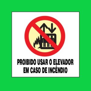 Placa de sinalização P4 proibido usar o elevador em caso de incêndio 20 x 20 REF - 1288
