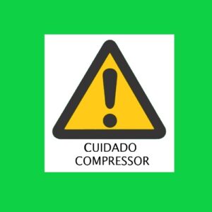 Placa de sinalização Cuidado compressor REF - 1465